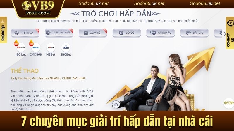 7 chuyên mục giải trí hấp dẫn tại nhà cái