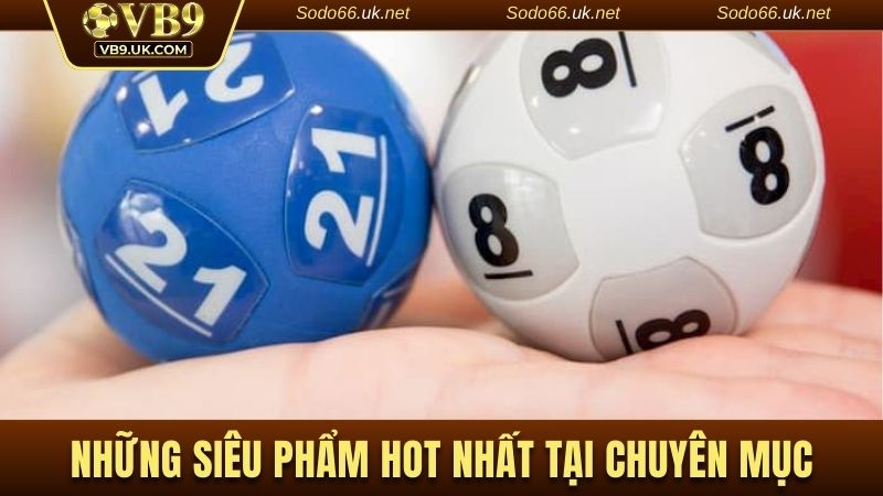 Những siêu phẩm hot nhất tại chuyên mục 