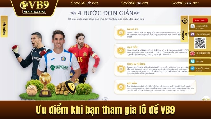 Ưu điểm khi bạn tham gia lô đề VB9